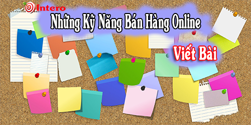 Cách viết bài bán hàng online hiệu quả